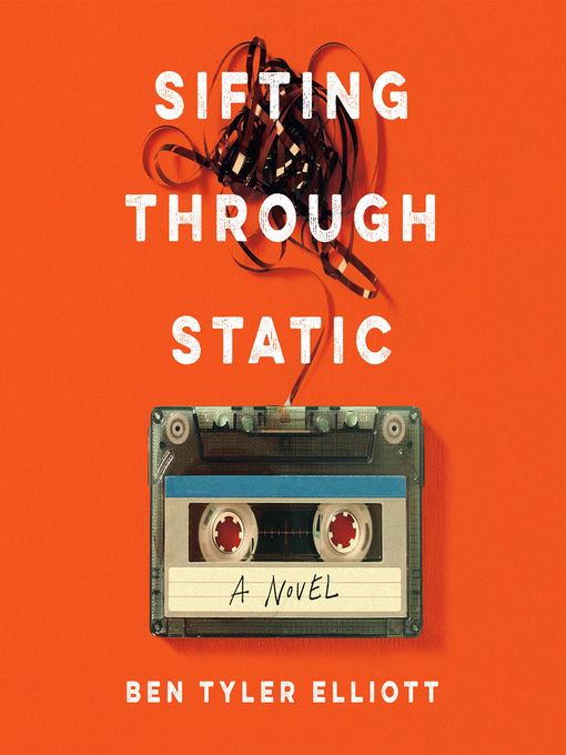 Title details for Sifting Through Static by Ben Tyler Elliott - Available